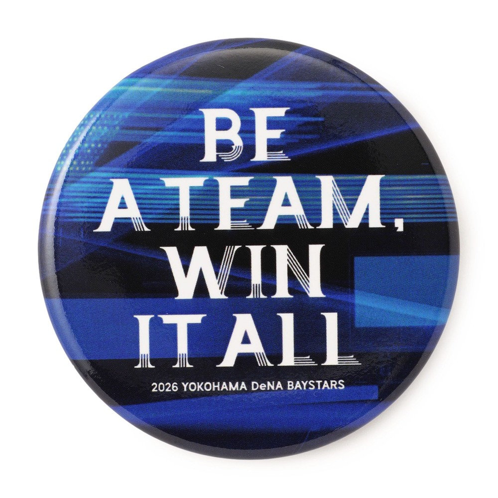 2026シーズンスローガン/BE A TEAM, WIN IT ALL/缶バッジ