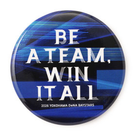 2026シーズンスローガン/BE A TEAM, WIN IT ALL/缶バッジ